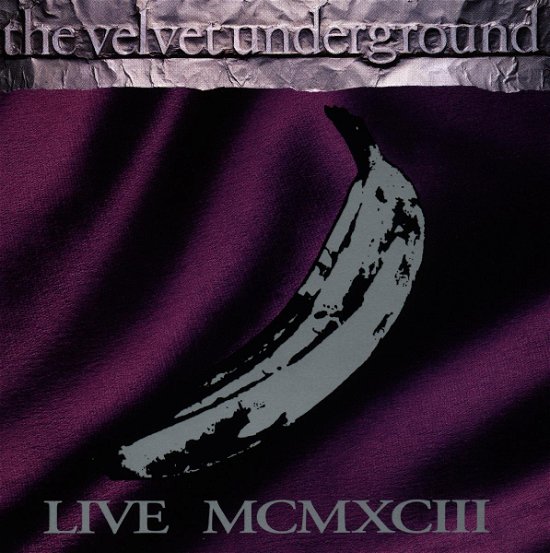Cover for The Velvet Underground · Live Mcmxciii (CD)