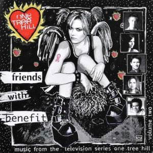 Cover for Various Artists (Collections) · One Tree Hill Volume 2: Friends with Benefit (CD) (2006)