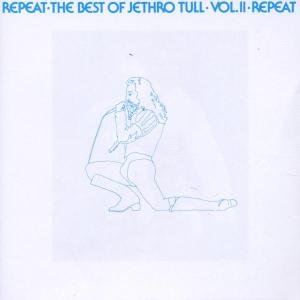 Cover for Jethro Tull · Repeat - the Best Vol. II (CD) [Remastered edition] (2004)