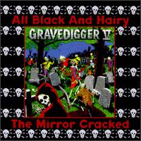 Cover for Gravedigger V · Mirror Cracked &amp; All Black &amp; Hairy (CD) (1994)