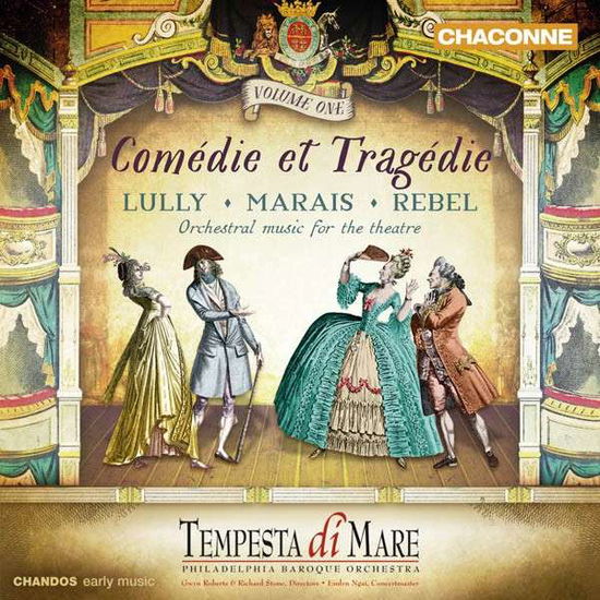 Comedie et Tragedie Vol.1 - Lully / Marais / Rebel - Musiikki - CHANDOS - 0095115080528 - torstai 12. helmikuuta 2015