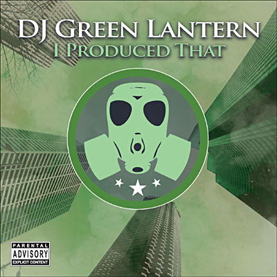 I Produced That - Green Lantern - Musique - INVASION GROUP - 0100987600528 - 29 octobre 2007