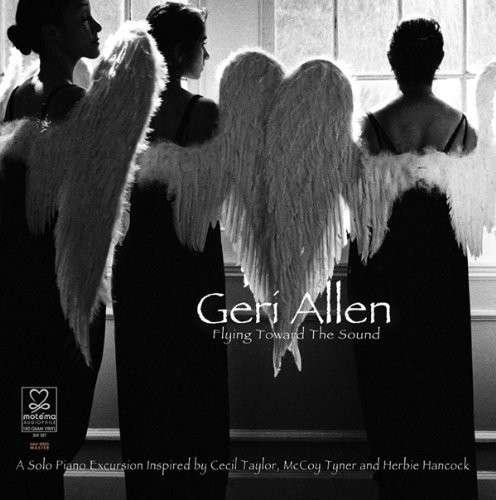 Cover for Geri Allen · Flying Toward the Sound (A Solo Piano Excursion Inspired by Cecil Taylor. Mccoy Tyner and Herbie Hancock) (LP) (2017)
