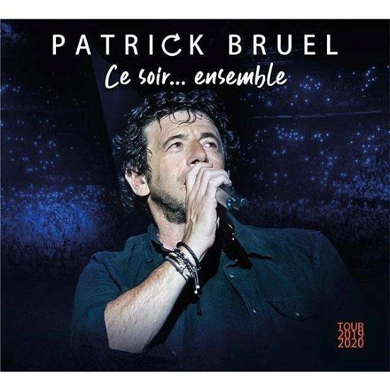 Cover for Patrick Bruel · Ce Soir... Ensemble (Tour 2019-2020) (CD) (2020)