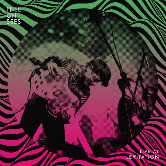 Live At Levitation - Thee Oh Sees - Muziek - MEMBRAN - 0197187408528 - 2 juni 2023