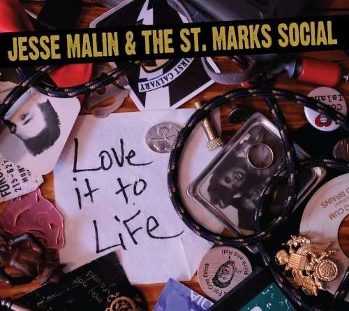 Cover for Malin, Jesse &amp; The St. Marks Social · Love It To Life (CD) [Digipak] (2010)
