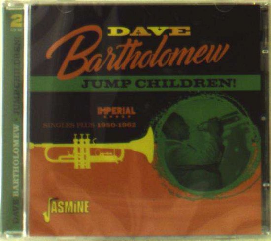Cover for Dave Bartholomew · Jump Children! Imperial Singles Plus - 1950-1962 (CD) (2017)