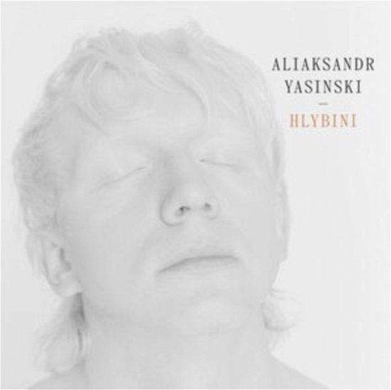 Hlybini - Aliaksandr Yasinski - Musik - RIVERBOAT - 0605633013528 - 7. oktober 2022