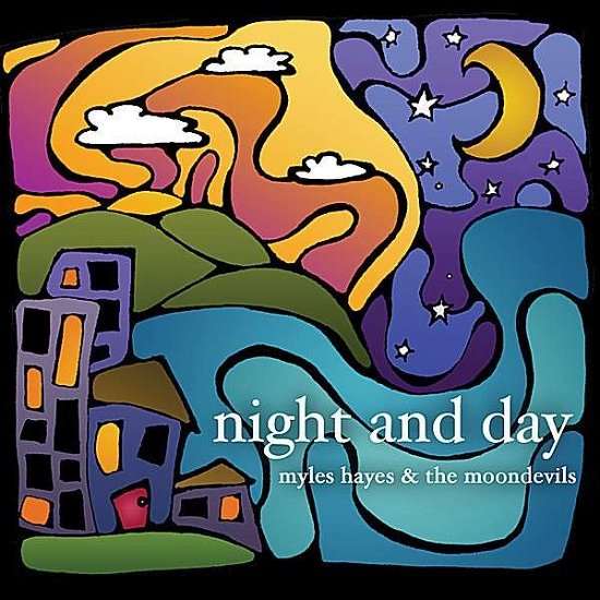 Cover for Myles Hayes &amp; the Moondevils · Night &amp; Day (CD) (2008)