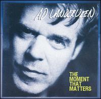 Moment That Matters - Ad Vanderveen - Musik - COAST TO COAST - 0606713103528 - 25. Februar 2003