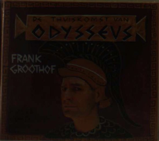 Cover for Frank Groothof · Claudio Monteverdi: De Thuiskomst Van Od (CD)