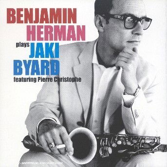 Cover for Benjamin Herman  · Benjamin Herman - Plays Jaki Byard (CD)