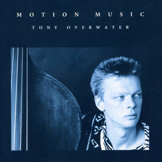 Cover for Tony Overwater · Motion Music (CD) (2014)