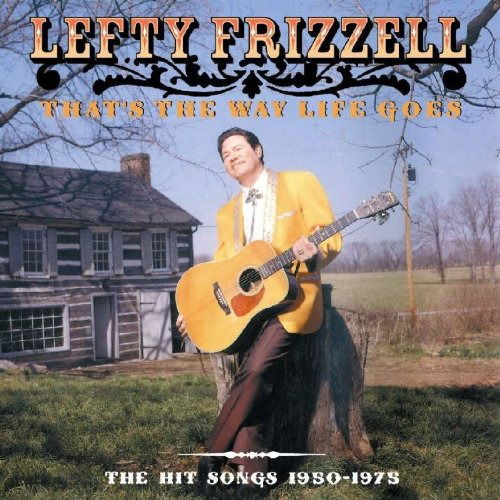 Cover for Lefty Frizzell · That'S The Way Life Goes (CD) (2014)