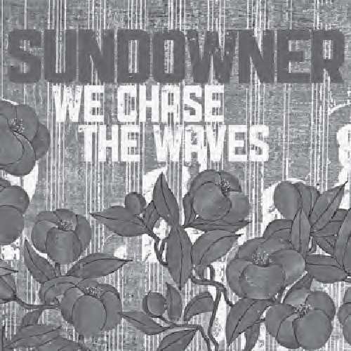 We Chase the Waves - Sundowner - Music - ASIAN MAN REC. - 0612851020528 - August 3, 2010