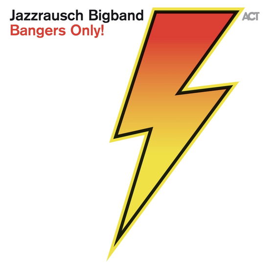 Cover for Jazzrausch Bigband · Bangers Only! (CD) (2024)