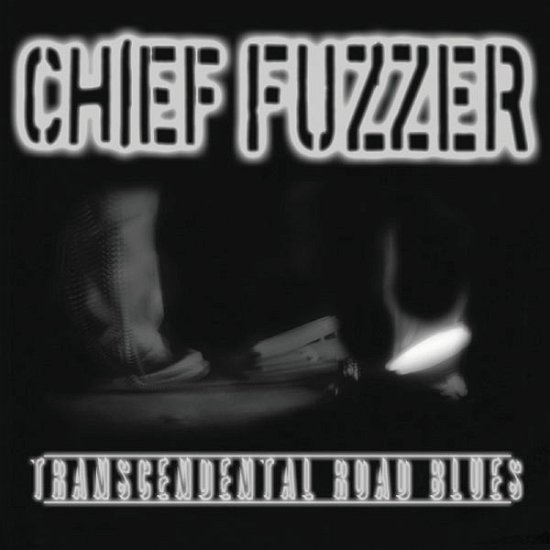 Cover for Chief Fuzzer · Transcendental Road Blues (7&quot;) (2012)