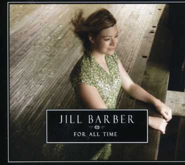 Cover for Jill Barber · For All Time (CD) [Digipak] (2007)