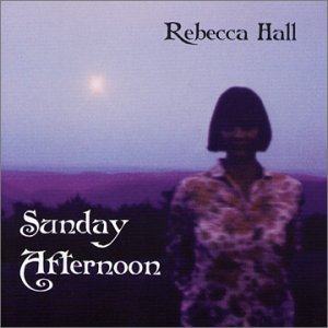 Cover for Rebecca Hall · Sunday Afternoon (CD) (2002)