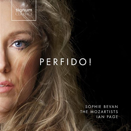Perfido - Sophie Bevan & Classical Opera - Musiikki - SIGNUM - 0635212048528 - perjantai 5. toukokuuta 2017