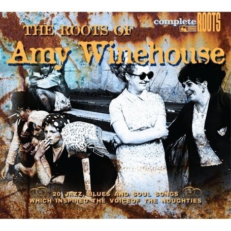 Cover for Amy Winehouse · The Roots Of Amy Winehouse (CD) [Digipak] (2009)