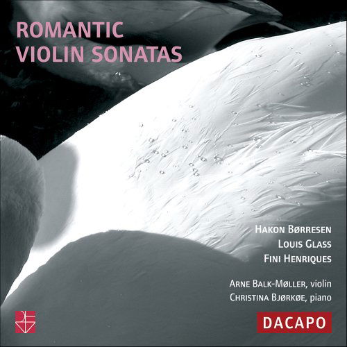 Romantic Violin Sonatas - Balk-Möller,Arne / Björköe,Chr. - Musikk - Dacapo - 0636943600528 - 30. januar 2006