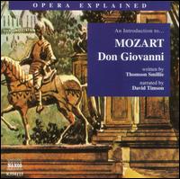 Opera Explained: Don Giovanni - Mozart / Timson - Musik - NAXOS - 0636943811528 - 26. august 2008