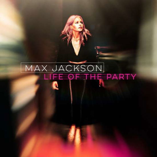 Cover for Max Jackson · Life of the Party (CD) (2020)