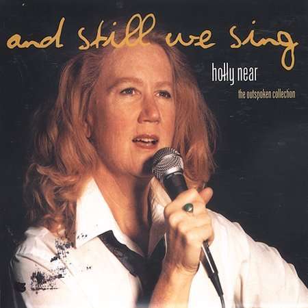 Cover for Holly Near · Still We Sing: the Outspoken Collection (CD) (2002)