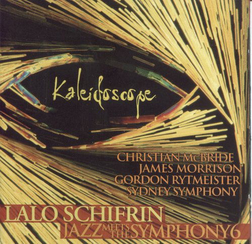 Kaleidoscope - Jazz Meets The Symphony 6 - Lalo Schifrin - Musique - ALEPH ENT. - 0651702635528 - 19 février 2021