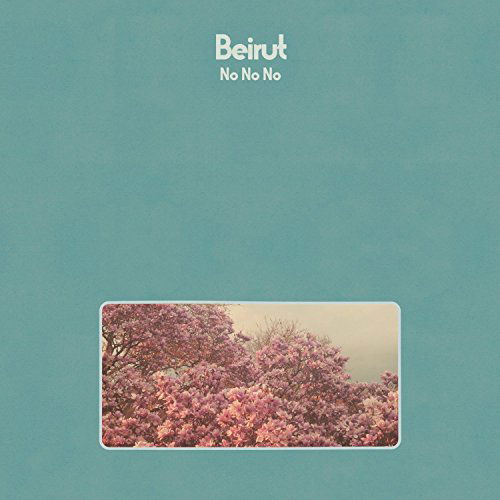 No No No - Beirut - Musik - 4AD - 0652637352528 - 11. September 2015