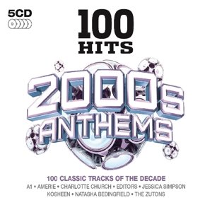Cover for 100 Hits · 2000S Anthems (CD) (2023)