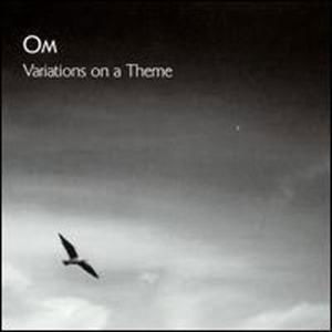 Variations On A Theme - Om - Música - HOLY MOUNTAIN - 0655035652528 - 17 de fevereiro de 2005