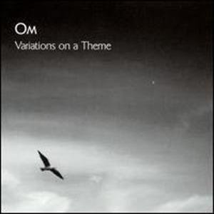 Cover for Om · Variations On A Theme (CD) (2005)