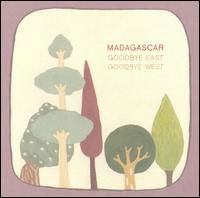 Goodbye East Goodbye West - Madagascar - Música - WESTERN VINYL - 0656605454528 - 22 de maio de 2007