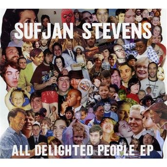 Cover for Sufjan Stevens · All Delighted People (CD) (2010)