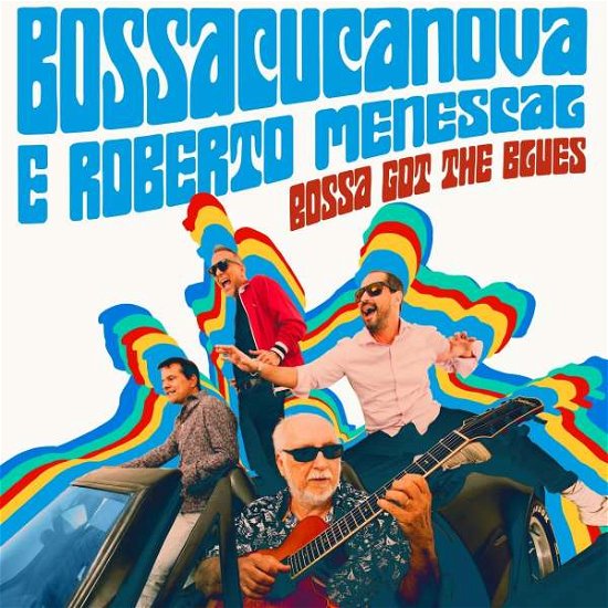 Cover for Bossacucanova · Bossa Got The Blues (CD) [Digipak] (2020)