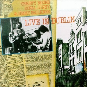Cover for Moore, Christy &amp; Friends · Live In Dublin (CD) (2021)