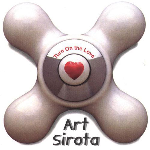 Cover for Art Sirota · Turn on the Love (CD) (2003)