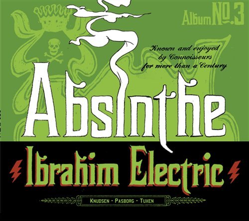 Cover for Ibrahim Electric · Absinthe (CD) [Digipak] (2019)