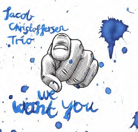 Cover for Jacob Christoffersen Trio · We Want You (CD) (2016)