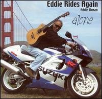Cover for Eddie Duran · Eddie Rides Again Alone (CD) (2000)