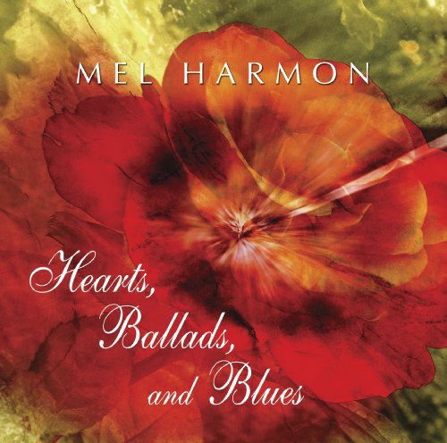 Cover for Mel Harmon · Hearts Ballads &amp; Blues (CD) (2009)