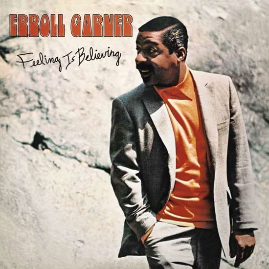 Cover for Erroll Garner · Feeling Is Believing (CD) (2020)