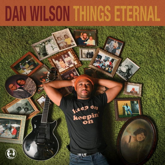 Things Eternal - Dan Wilson - Music - BROTHER MISTER PRODUCTIONS - 0673203400528 - May 19, 2023