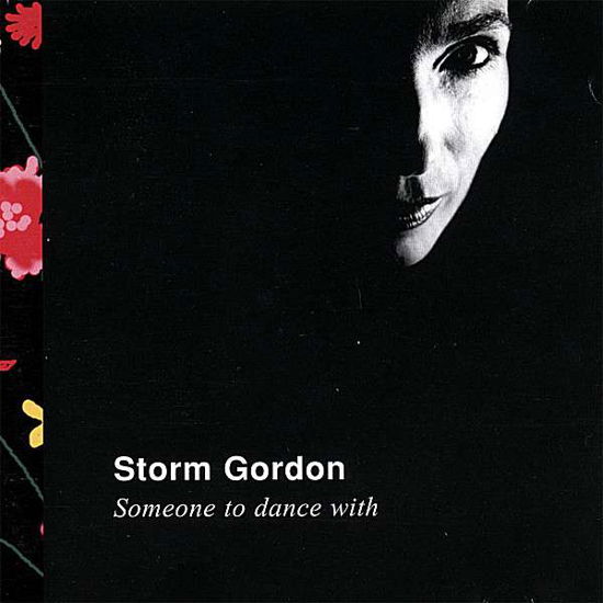 Cover for Storm Gordon · Someone to Dance with (CD) (2007)