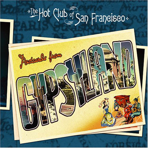 Postcards from Gypsyland - Hot Club of San Francisco - Muzyka - CD Baby - 0695427020528 - 2005