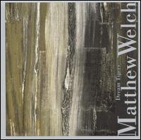 Cover for Matthew Welch · Dream Tigers (CD) (2005)
