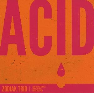 Cover for Zodiak Trio · Acid (CD) (2012)