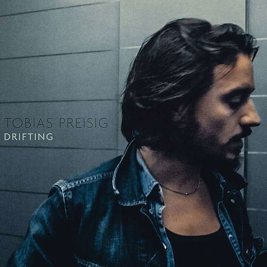 Drifting - Tobias Preisig - Music - TRAUMTON - 0705304460528 - March 21, 2014